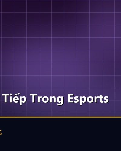 Cược Trực Tiếp Trong Esports