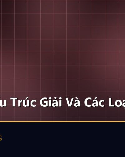 Dota 2: Cấu Trúc Giải Và Các Loại Kèo