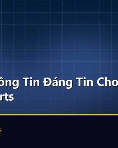 Nguồn Thông Tin Đáng Tin Cho Người Cược Esports